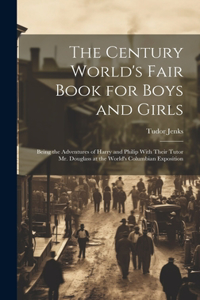 Century World's Fair Book for Boys and Girls