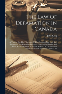Law Of Defamation In Canada
