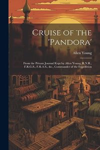 Cruise of the 'Pandora'