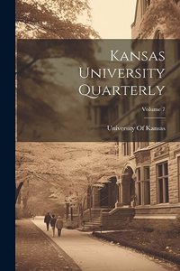 Kansas University Quarterly; Volume 7