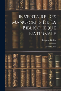 Inventaire des Manuscrits de la Bibliothèque Nationale