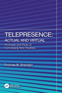 Telepresence: Actual and Virtual