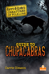 Guide to Chupacabras