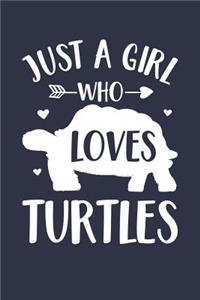 Just A Girl Who Loves Turtles Notebook - Gift for Turtle Lovers - Turtle Journal