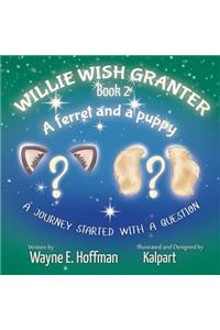 Willie Wish Granter Book 2