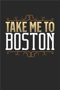 Take Me To Boston