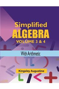 Simplified Algebra (Volume 3 and 4)