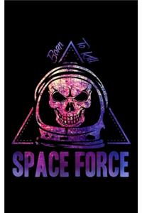 Space Force Born To Kill