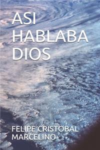 Asi Hablaba Dios