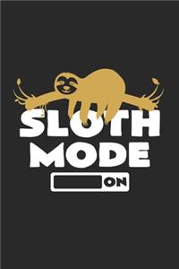 Sloth mode on