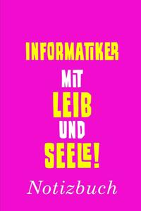 Informatiker Mit Leib Und Seele Notizbuch