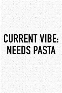 Current Vibe