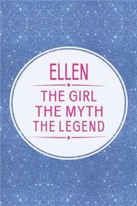 Ellen the Girl the Myth the Legend