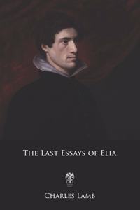 The Last Essays of Elia