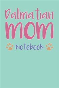 Dalmatian Mom Composition Notebook of Dog Mom Journal