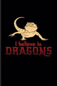 I Believe In Dragons