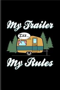 My Trailer My Rules