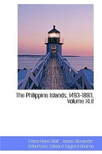 The Philippine Islands, 1493-1893, Volume XLII