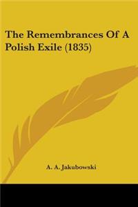 Remembrances Of A Polish Exile (1835)