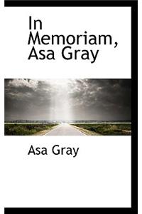 In Memoriam, Asa Gray