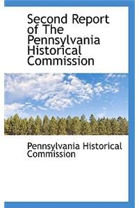 Second Report of the Pennsylvania Historical Commission