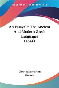 Essay On The Ancient And Modern Greek Languages (1844)