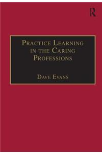 Practice Learning in the Caring Professions