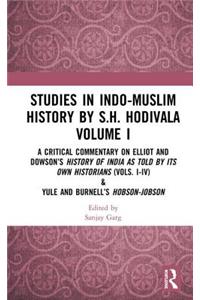 Studies in Indo-Muslim History by S.H. Hodivala Volume I