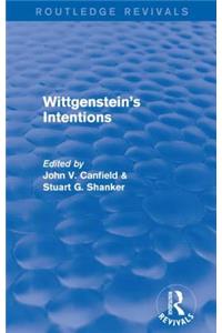 Wittgenstein's Intentions (Routledge Revivals)
