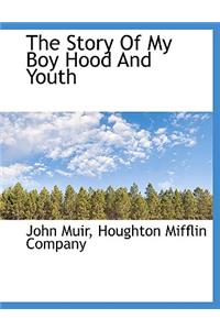 The Story of My Boy Hood and Youth