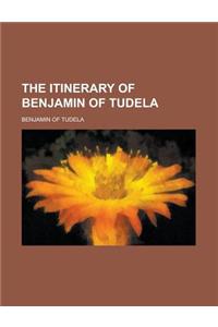 The Itinerary of Benjamin of Tudela