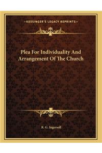 Plea for Individuality and Arrangement of the Church
