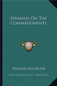 Sermons On The Commandments