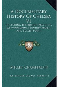 A Documentary History Of Chelsea V1