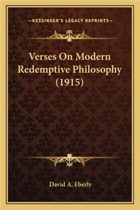Verses On Modern Redemptive Philosophy (1915)