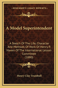 A Model Superintendent