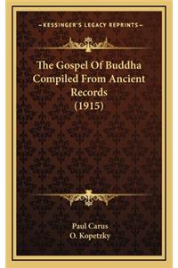 The Gospel Of Buddha Compiled From Ancient Records (1915)