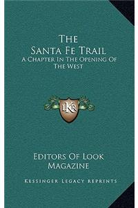 The Santa Fe Trail