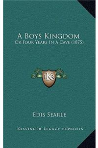 A Boys Kingdom