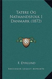 Tatere Og Natmandsfolk I Danmark (1872)