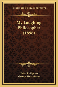 My Laughing Philosopher (1896)