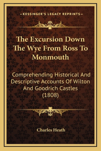 The Excursion Down The Wye From Ross To Monmouth