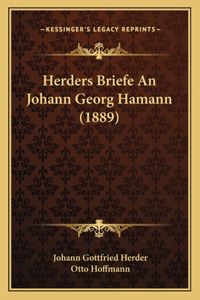 Herders Briefe An Johann Georg Hamann (1889)