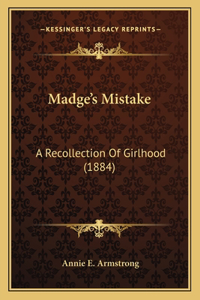Madge's Mistake