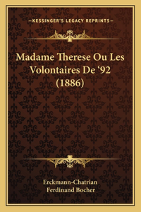 Madame Therese Ou Les Volontaires De '92 (1886)