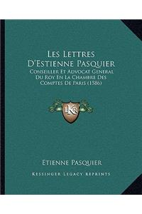 Les Lettres D'Estienne Pasquier