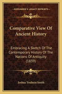 Comparative View Of Ancient History