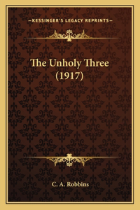 The Unholy Three (1917)