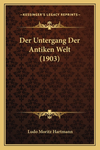 Untergang Der Antiken Welt (1903)