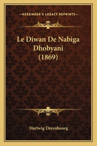 Le Diwan De Nabiga Dhobyani (1869)